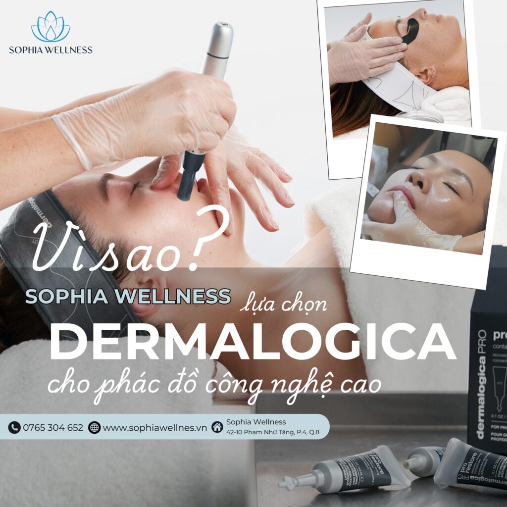 Vì sao Sophia Wellness chọn DERMALOGICA cho phác đồ công nghệ cao?