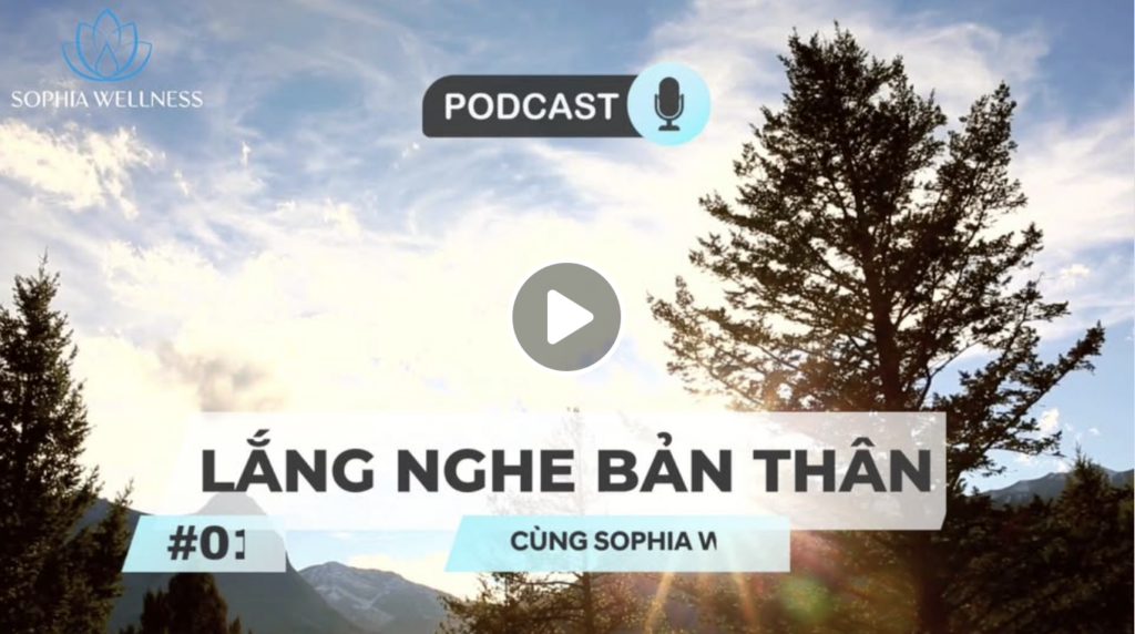 Podcast Tập 1: Lắng Nghe Bản Thân & Chương Trình Giveaway Đặc Biệt