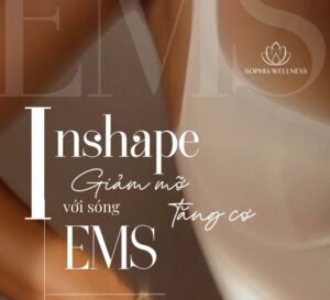 INSHAPE - Dáng xịn không tốn sức – Công nghệ giảm mỡ, tăng cơ với sóng EMS