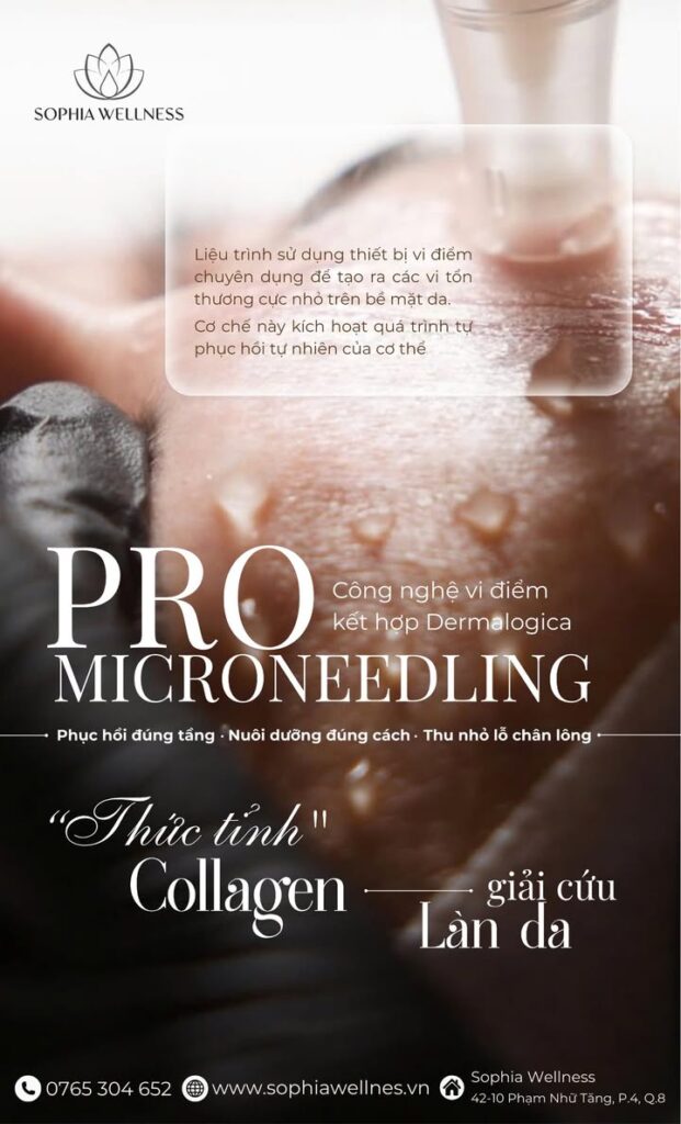 PRO MICRONEEDLING – “THỨC TỈNH” COLLAGEN, ĐÁNH THỨC LÀN DA